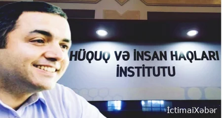 "Hüquq və İnsan Haqları İnstitutu"nun İdarə Heyətinin sədri Məhəmməd Quluzadə insan haqlarını özü pozur.